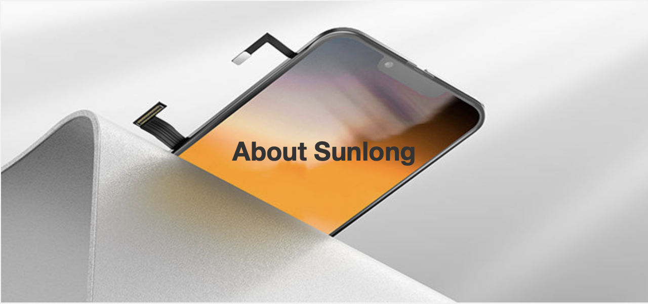 Sobre Sunlong - Ensamblaje de pantallas para smartphones